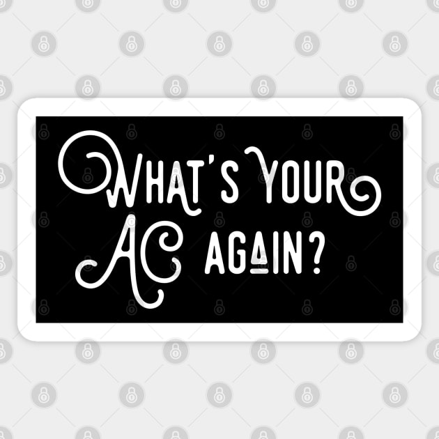 What's Your AC Again? Game Master Lines TRPG Tabletop RPG Gaming Addict Sticker by dungeonarmory